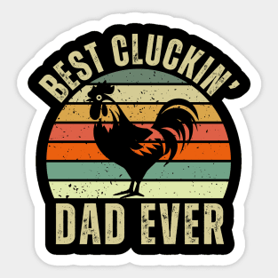 Best Cluckin' Dad Ever Sticker